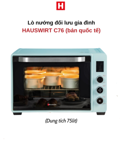 Lò nướng đối lưu Hauswirt C76s Pro 75L bản quốc tế tiếng Anh nướng 2-3 khay cùng lúc(dùng gia đình hoặc kinh doanh)