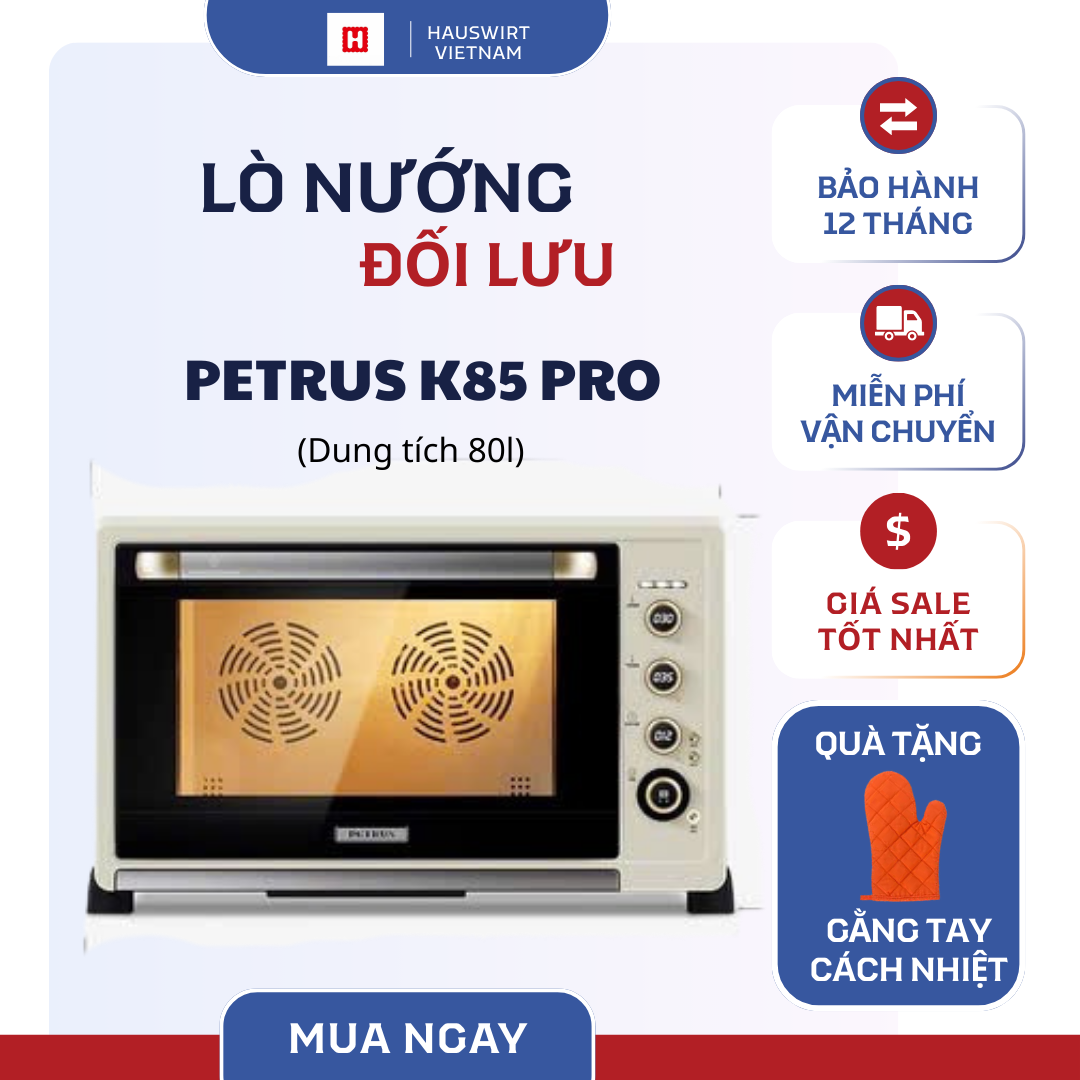 Lò nướng đối lưu Petrus K85 PRO (dung tích 80lit) nhiệt chuẩn phù hợp dùng gia đình, kinh doanh online
